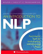An Introduction to NLP: Psychological Skills for Understanding and Influencing People